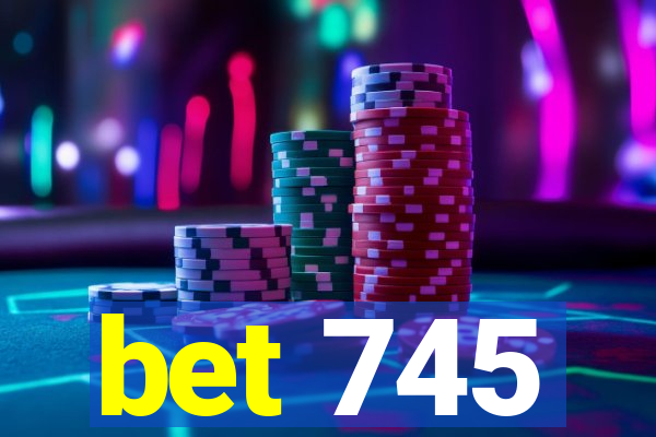 bet 745